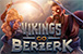 Vikings go Berzerk